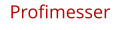 Profimesser